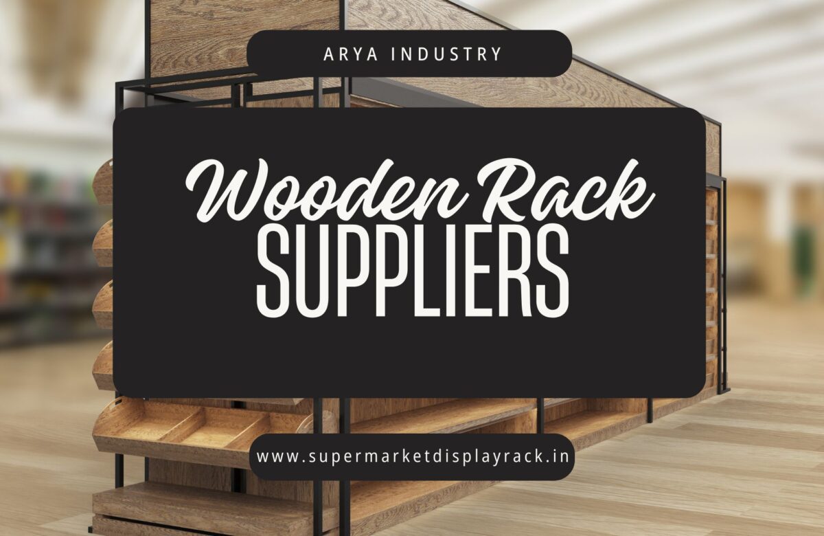 Best Wooden Rack Manufacturer in Delhi