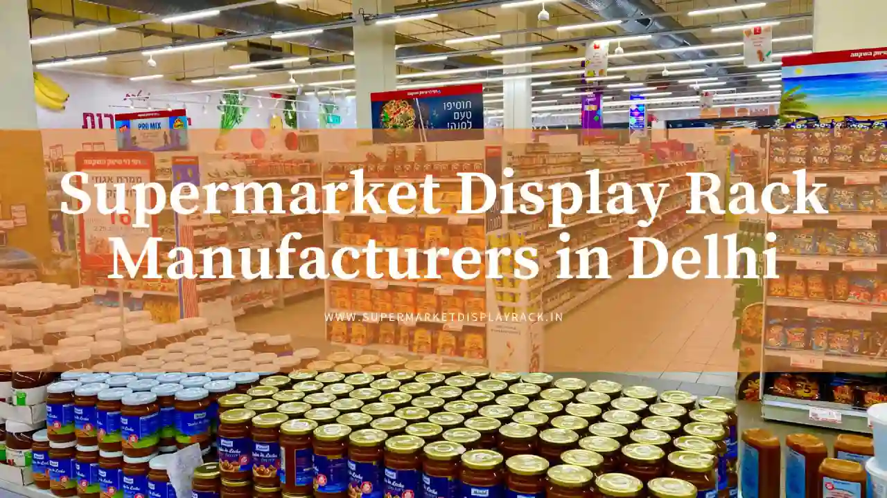 Arya Supermarket Display Rack Manufacturers in Delhi