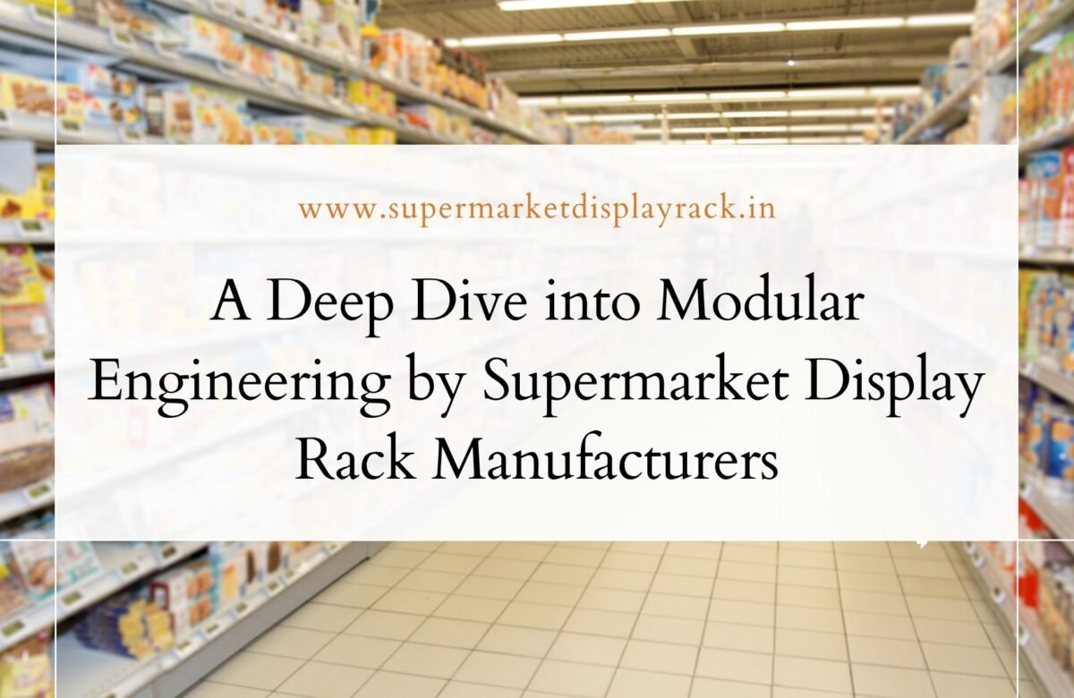 Supermarket Display Rack Manufacturer